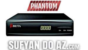 Read more about the article Phantom Beta 4K Atualização – 14/09/2025