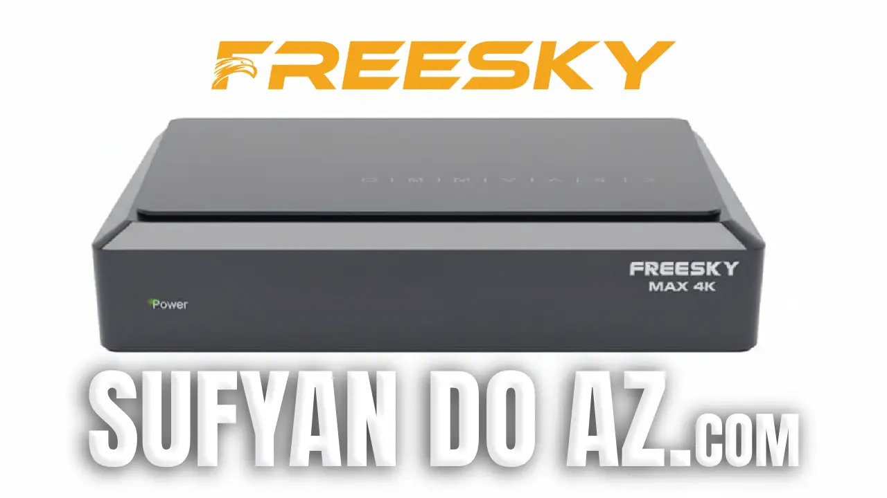 Read more about the article Freesky Max 4K Atualização V3.7.6 – 05/03/2026