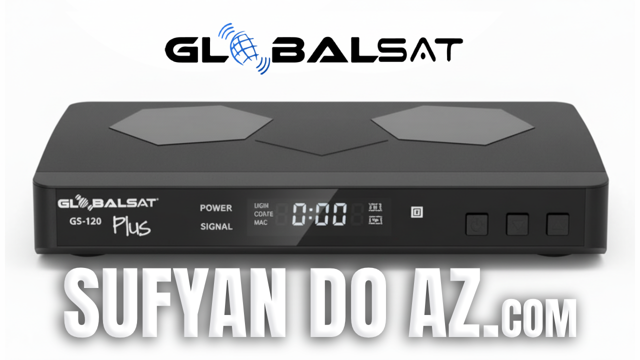 Read more about the article Globalsat GS120 Plus Atualização V207 – 05/03/2026